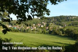 Camperreis Provence dag 1: Van Mechelen naar Culles les Roches