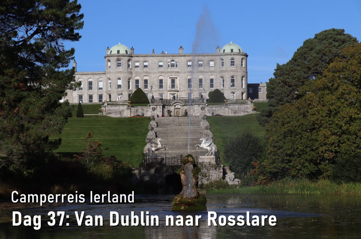 Camperreis Ierland: Dag 37: Van Dublin naar Rosslare